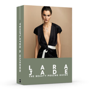 Lara Jade - The Beauty Posing Guide Lara Jade - The Beauty Posing Guide